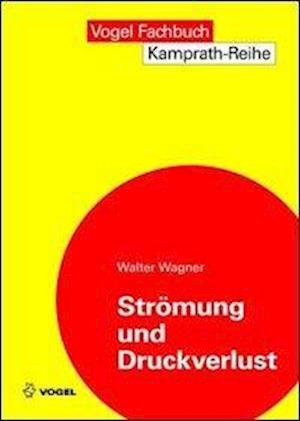 Cover for Wagner · Strömung und Druckverlust (Bog)
