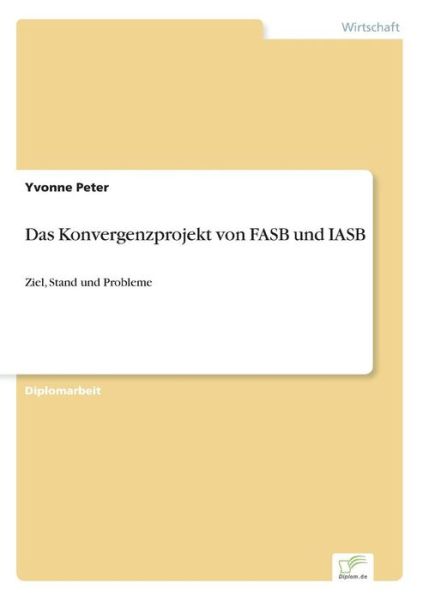 Cover for Peter · Das Konvergenzprojekt von FASB un (Book) [German edition] (2005)