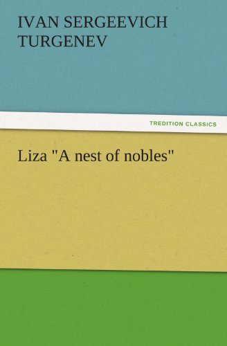 Cover for Ivan Sergeevich Turgenev · Liza &quot;A Nest of Nobles&quot; (Tredition Classics) (Pocketbok) (2011)