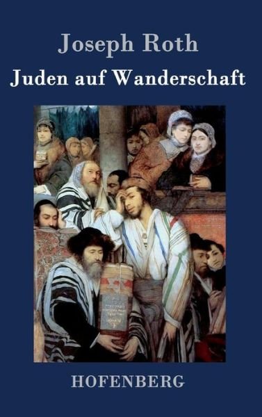 Cover for Joseph Roth · Juden Auf Wanderschaft (Inbunden Bok) (2015)