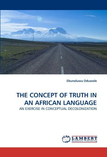 Cover for Ebunoluwa Oduwole · The Concept of Truth in an African Language: an Exercise in Conceptual Decolonization (Paperback Book) (2011)