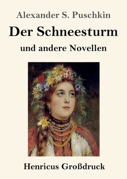 Cover for Alexander S Puschkin · Der Schneesturm (Grossdruck) (Paperback Book) (2019)