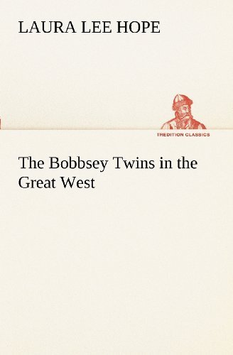 Cover for Laura Lee Hope · The Bobbsey Twins in the Great West (Tredition Classics) (Paperback Book) (2012)
