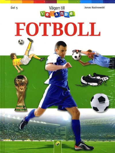 Cover for Jonas Kozinowski · Vägen till vetande: Fotboll (Bound Book) (2013)