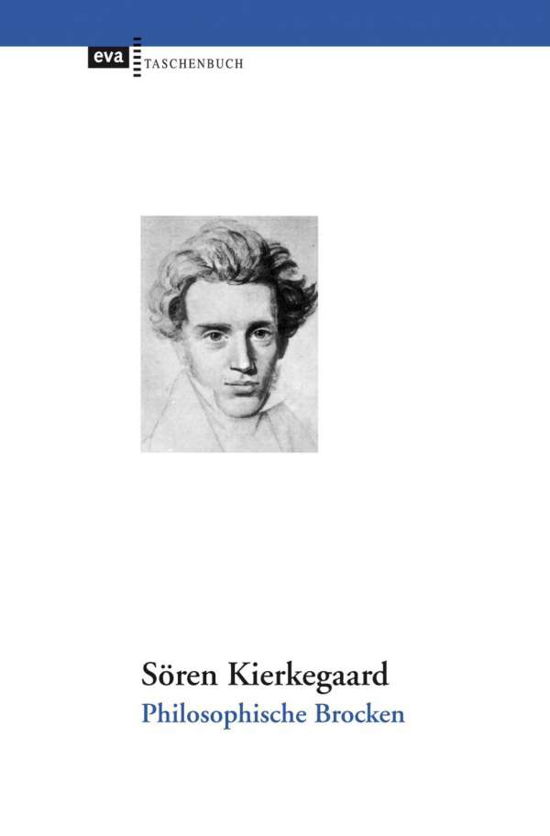 Philosophische Brocken - Kierkegaard - Bücher -  - 9783863930738 - 