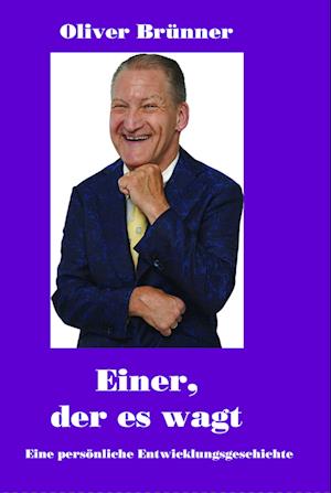 Cover for Oliver Brünner · Einer, der es wagt! (Book) (2024)