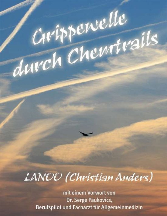 Cover for Christian Anders · Grippewelle durch Chemtrails (Hardcover Book) (2018)