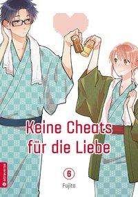 Cover for Fujita · Keine Cheats für die Liebe 06 (Book)