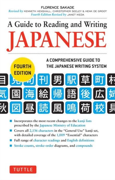 Cover for Florence Sakade · A Guide to Reading and Writing Japanese: Fourth Edition, JLPT All Levels (2,136 Japanese Kanji Characters) (Paperback Bog) [Fourth edition] (2013)