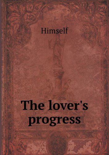 Cover for Himself · The Lover's Progress (Taschenbuch) (2013)