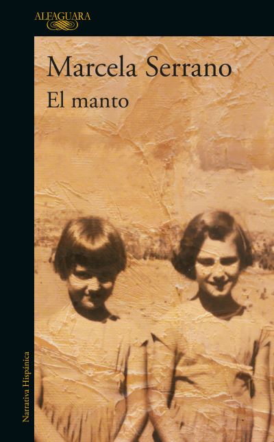 Cover for Marcela Serrano · El Manto / The Mantle (Paperback Book) (2020)