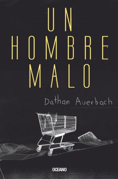 Cover for Dathan Auerbach · Un Hombre Malo (Paperback Book) (2019)