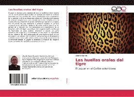 Cover for Barros · Las huellas orales del tigre (Bog)