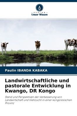 Cover for Paulin Ibanda Kabaka · Landwirtschaftliche und pastorale Entwicklung in Kwango, DR Kongo (Pocketbok) (2021)