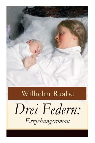 Cover for Wilhelm Raabe · Drei Federn (Pocketbok) (2018)