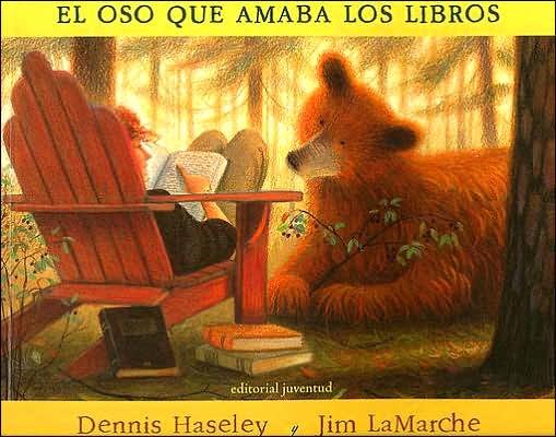 Cover for Jim Lamarche · El Oso Que Amaba Los Libros = a Story for Bear (Paperback Bog) [Spanish edition] (2005)