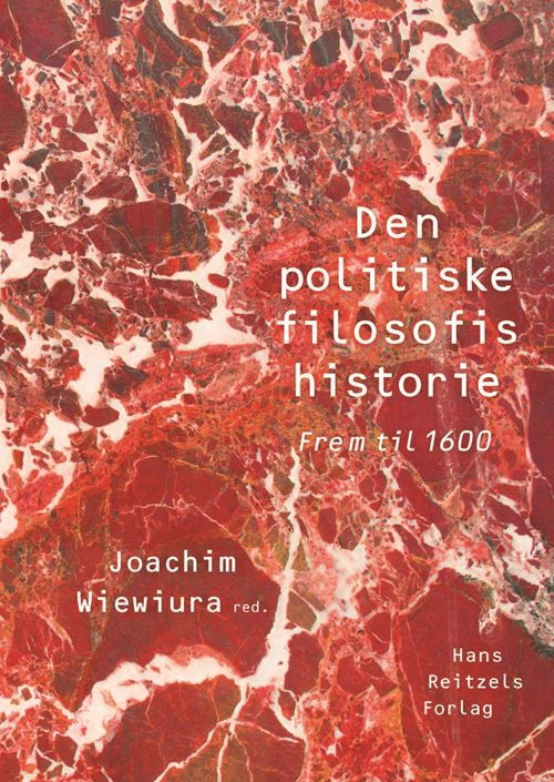 Statskundskab: Den politiske filosofis historie - Claus Bryld; Ditlev Tamm; Hans Fink; Gert Posselt; Amnon Lev; Christian Høgel; Gorm Harste; Bent Nielsen; Bodil Due; Niels Grønkjær; Heine Hansen; Jørgen Delman; Anders Dahl Sørensen; Carl Henrik Koch; Tue Emil Öhler Søvsø; Joachim Wiewiura; Esben Korsgaa - Books - Gyldendal - 9788702328738 - October 27, 2022