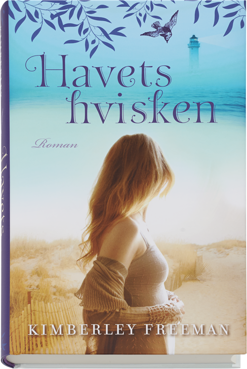 Cover for Kimberley Freeman · Havets hvisken (Bound Book) [1e uitgave] (2015)