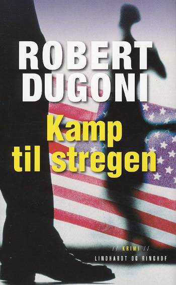 Cover for Robert Dugoni · Kamp til stregen (Bound Book) [1st edition] (2008)