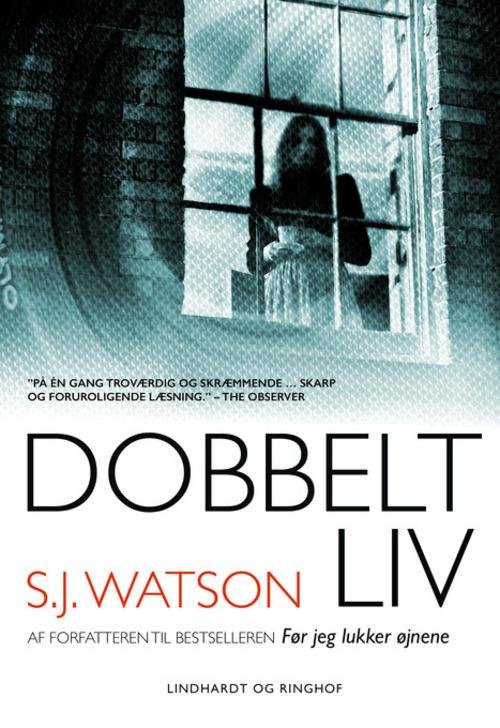 Cover for S. J. Watson · Dobbeltliv (Inbunden Bok) [1:a utgåva] (2015)