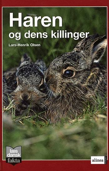 Cover for Lars-Henrik Olsen · Læs dansk fakta.: Haren og dens killinger (Innbunden bok) [1. utgave] (2005)