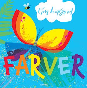 Cover for Tim Hopgood · Farver (Cardboard Book) [1st edition] (2021)