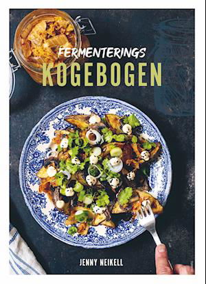 Cover for Jenny Neikell · Fermenterings­kogebogen (Hardcover Book) [1st edition] (2024)