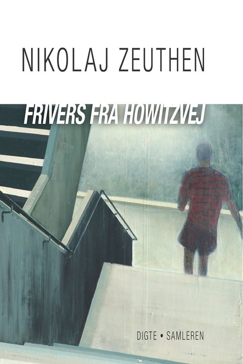 Cover for Nikolaj Zeuthen · Frivers fra Howitzvej (Poketbok) [1:a utgåva] (2012)