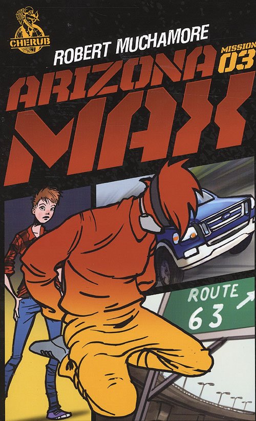 Cover for Robert Muchamore · Cherub Mission, 3: Cherub 3 - Arizona Max (Sewn Spine Book) [1er édition] (2008)