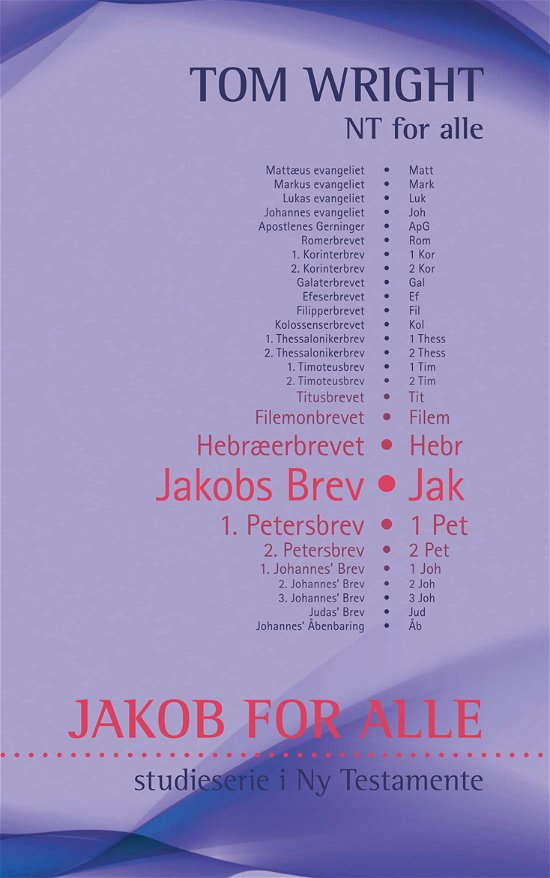 Cover for Tom Wright · Jakob for alle (Book) [1. Painos] (2013)