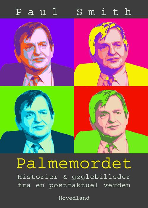 Cover for Paul Smith · Palmemordet (Hæftet bog) [1. udgave] (2017)