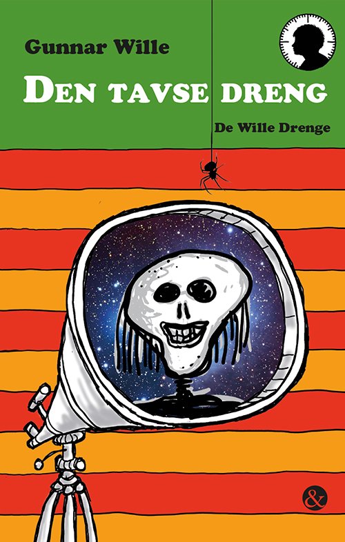 Cover for Gunnar Wille · De Wille Drenge: Den tavse dreng (Hæftet bog) [1. udgave] (2018)