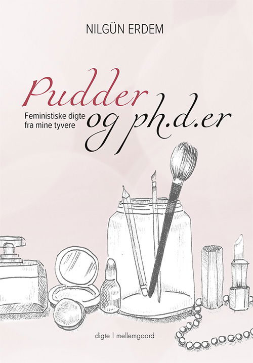 Cover for Nilgün Erdem · Pudder og ph.d.er (Sewn Spine Book) [1er édition] (2017)