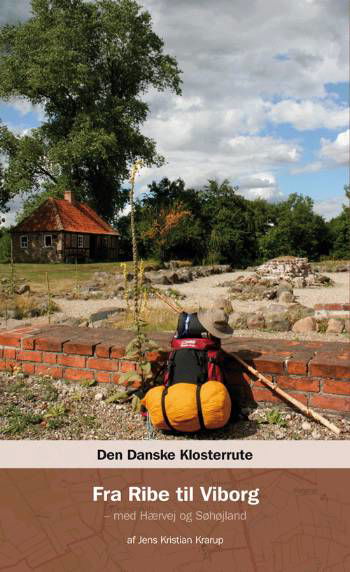 Cover for Jens Kristian Krarup · Den danske klosterrute Fra Ribe til Viborg (Sewn Spine Book) [1er édition] (2007)