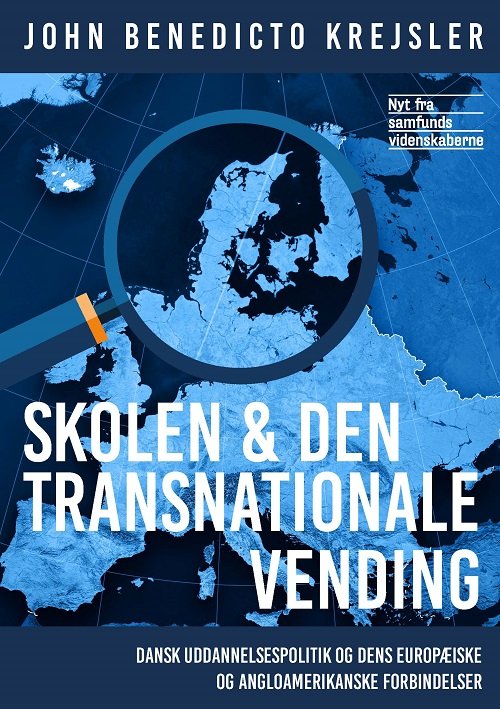 Cover for John Benedicto Krejsler · Skolen og den transnationale vending (Sewn Spine Book) [1. Painos] (2021)