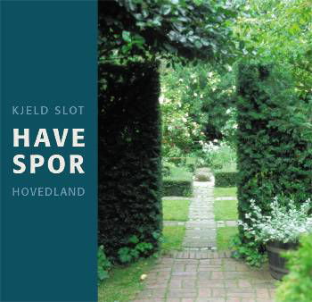 Cover for Kjeld Slot · Havespor (Bound Book) [1. Painos] [Indbundet] (2006)