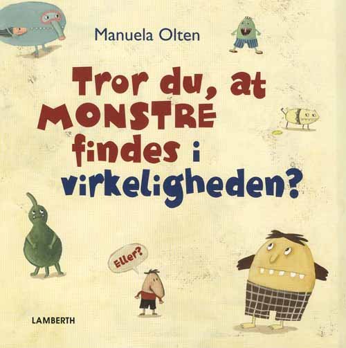 Cover for Manuela Olten · Tror du, at monstre findes i virkeligheden? (Bound Book) [1th edição] [Indbundet] (2011)