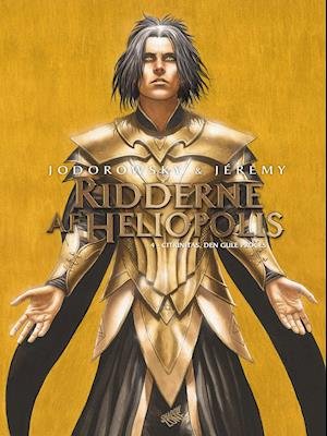 Cover for Jodorowsky &amp; Jérémy · Ridderne af Heliopolis: Ridderne af Heliopolis 4 - Citrinitas, den gule proces (Indbundet Bog) [1. udgave] (2021)