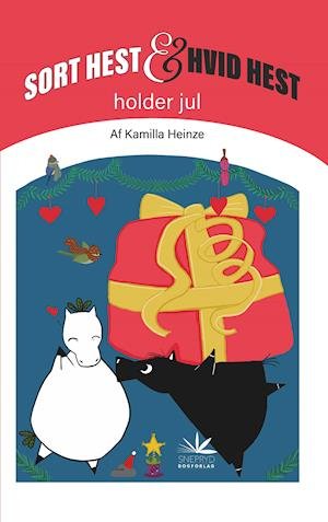 Cover for Kamilla Heinze · Sort Hest &amp; Hvid Hest: Sort Hest &amp; Hvid Hest holder jul (Inbunden Bok) (2021)