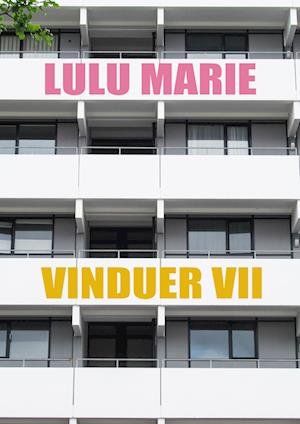 Cover for Lulu Marie · Vinduer VII (Sewn Spine Book) [1st edition] (2024)