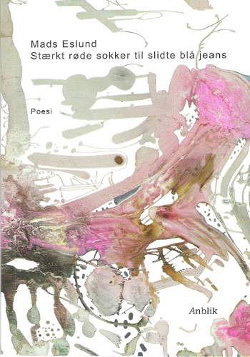 Cover for Mads Eslund · Stærkt røde sokker til slidte blå jeans (Sewn Spine Book) [1st edition] (2005)