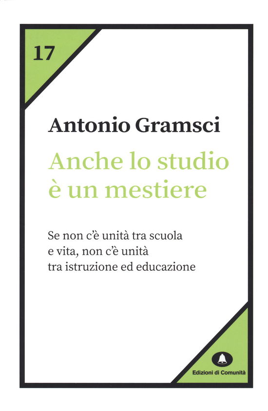 Cover for Antonio Gramsci · Anche Lo Studio E Un Mestiere (Book)