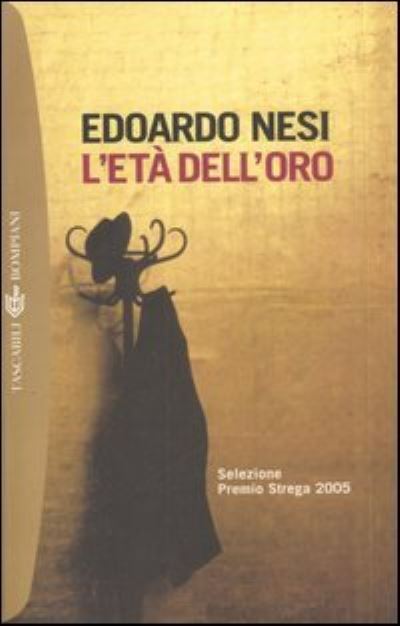 Cover for Edoardo Nesi · L'eta' dell'oro (Paperback Book) (2006)