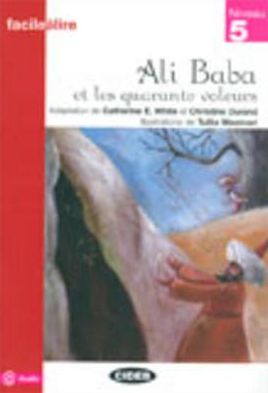 Cover for C E White · Facile a lire: Ali Baba et les quarante voleurs (Paperback Book) [French edition] (2008)