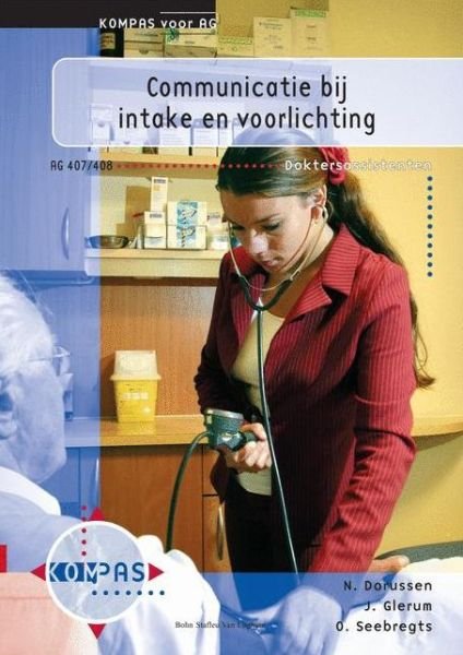 Cover for O. R. M. Seebregts · Communicatie Bij Intake en Voorlichting: Deelkwalificatie Ag 407 en 408 (Taschenbuch) [Dutch edition] (2003)
