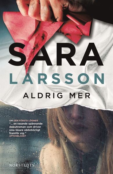 Cover for Sara Larsson · Aldrig mer (Hardcover Book) (2018)