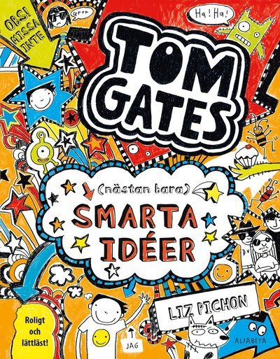 Cover for Liz Pichon · Tom Gates: Tom Gates (nästan bara) smarta idéer (Buch) (2016)