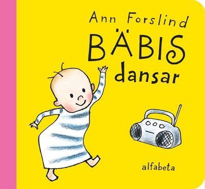 Cover for Ann Forslind · Bäbis: Bäbis dansar (Kartongbok) (2019)