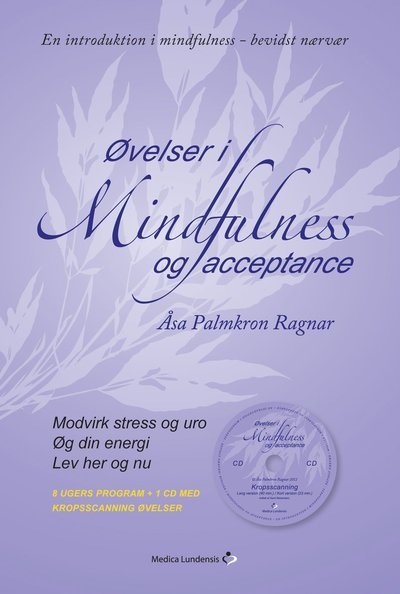 Cover for Åsa Palmkron Ragnar · Øvelser i mindfulness og acceptance (Bound Book) (2012)