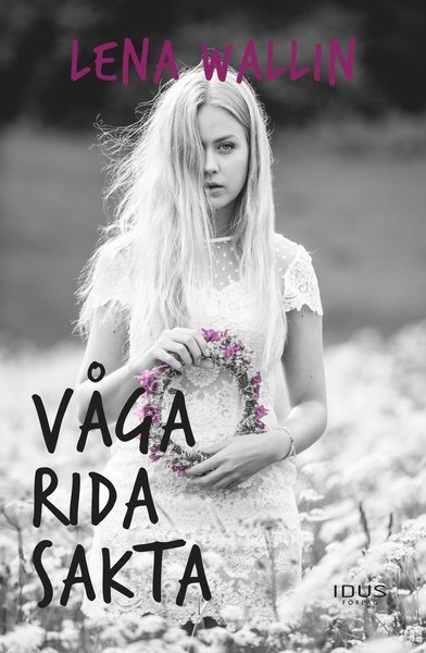 Cover for Lena Wallin · Våga följa en dröm: Våga rida sakta (Bok) (2015)